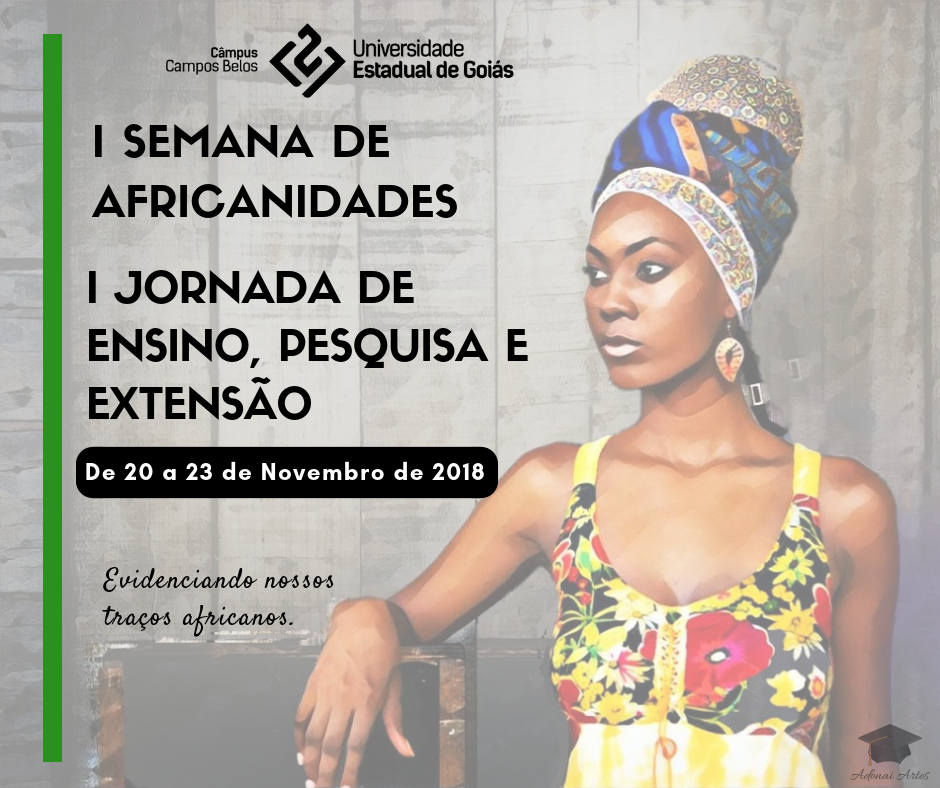 Vem aí a I Semana de Africanidades e I Jornada de Ensino, Pesquisa e Extensão da UEG