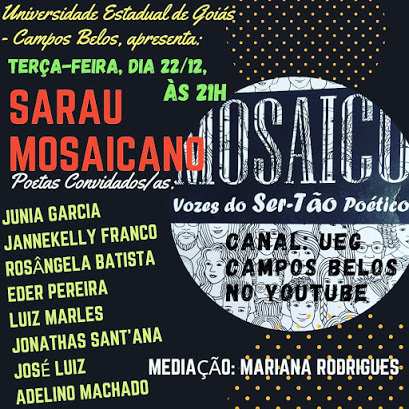 UEG: Projeto Sarau Mosaicano ocorre hoje em Campos Belos (GO).  É o 1° Sarau Virtual da Universidade