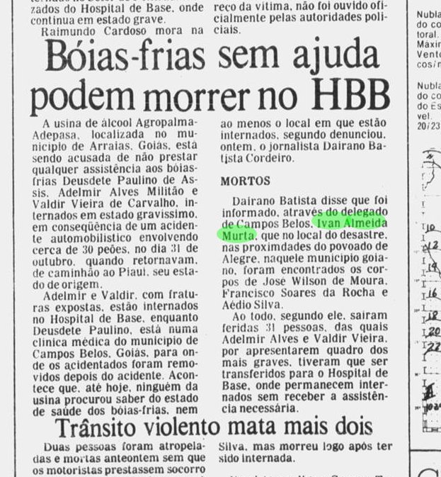 Desastre, em 1984, com 31 boias-frias da Adepasa em Novo Alegre e a denúncia de Ivan Murta e do jornalista Dairano Barbosa Cordeiro