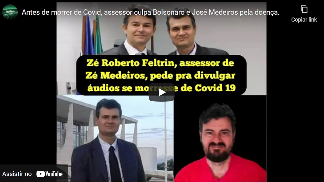 Áudio chocante: antes de morrer por Covid, assessor culpa seu chefe deputado e Bolsonaro