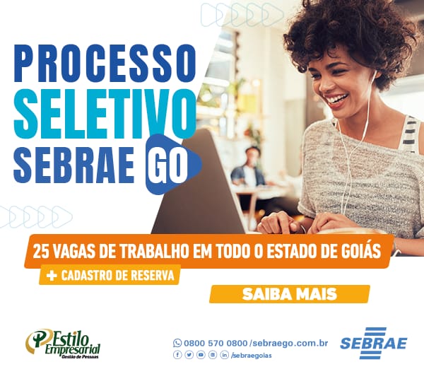 Sebrae Goiás abre processo seletivo para todo o Estado