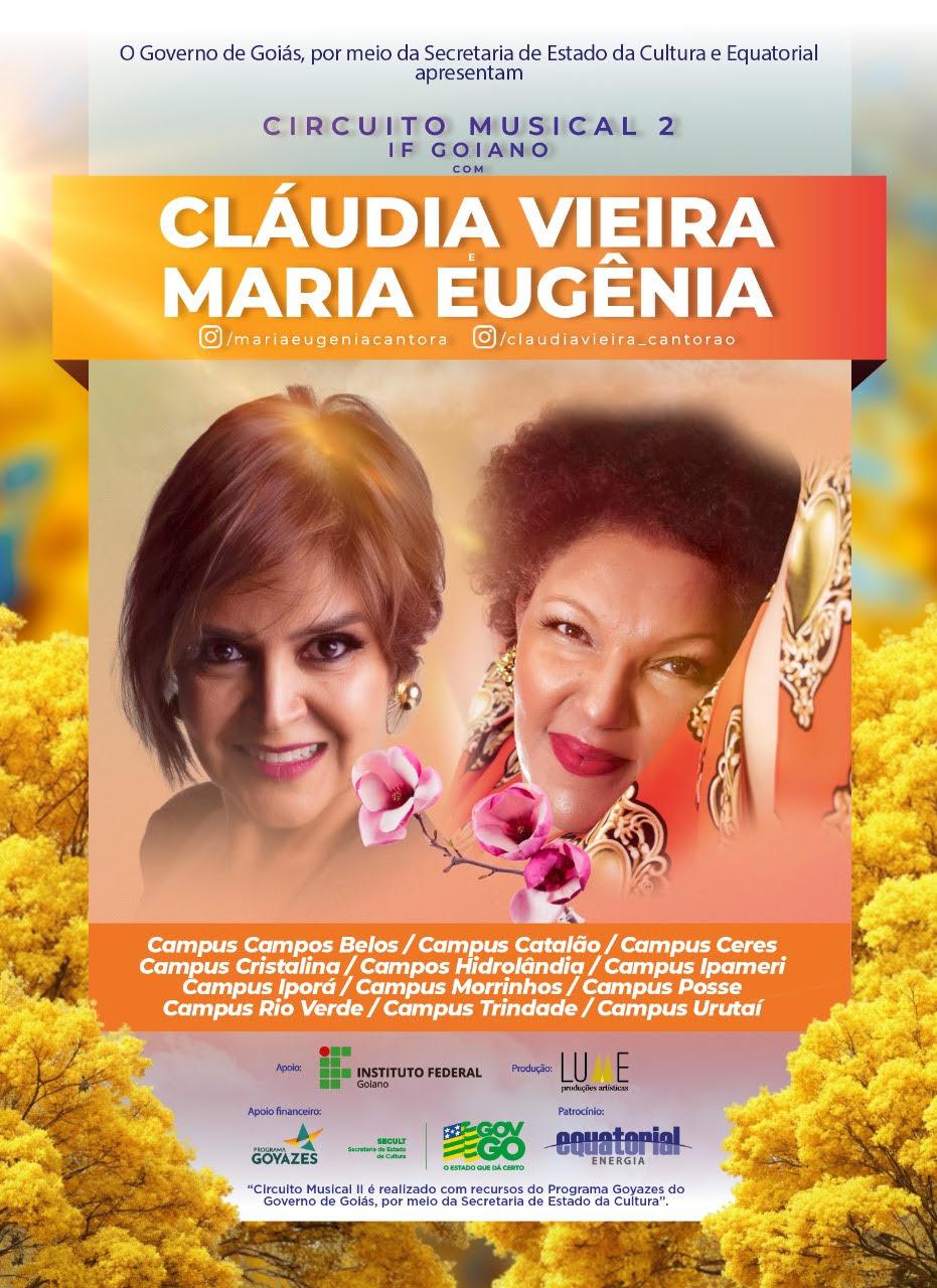 Canto popular: Claudia Vieira e Maria Eugênia fazem show em  Campos Belos  nesta quinta (17)